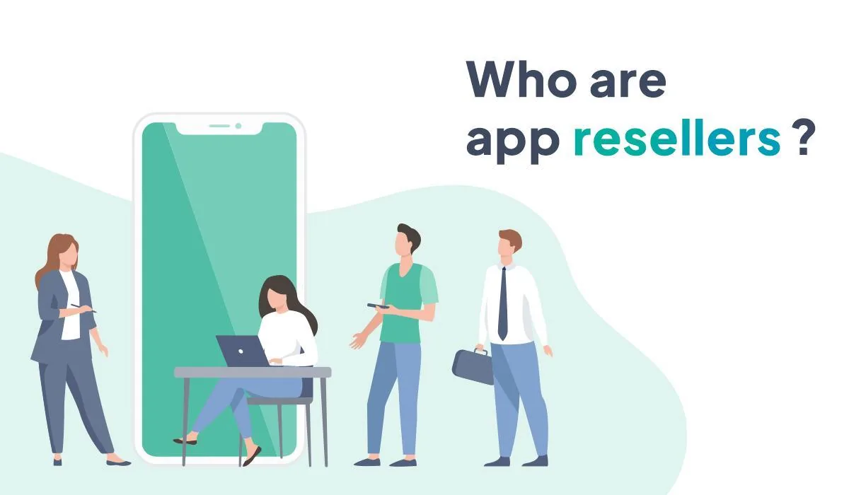Who are app resellers? Who is eligible to become an app reseller?